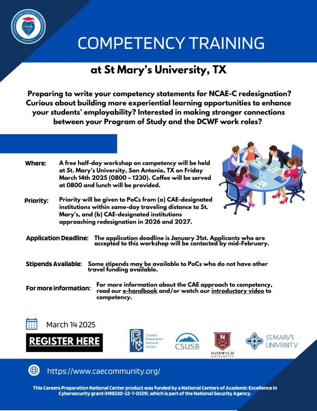 Flyer for the CAE-C Competency Training Workshop on March 14, 2025, at St. Mary’s University, San Antonio, TX. Includes event details, priority for 2026/2027 redesignating schools, $800 travel stipend info, and a link for registration and logos for CSUSB, Norwich University, St Mary's University, and CPNC. 