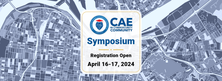 2024 CAE in Cybersecurity Community Symposium